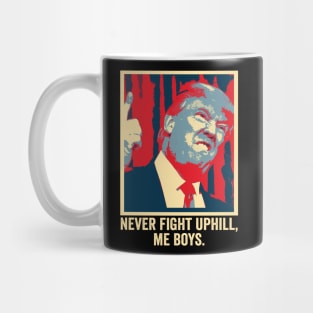 Funny Trump 2024 Tee Never Fight Up I'll Me Boys Mug